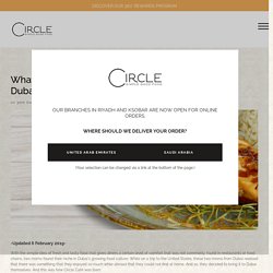 What Makes Circle Café the Best Place for Dinner in Dubai?