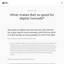 What makes Bali so good for digital nomads? - The Warehouse Bali