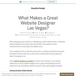 What Makes a Great Website Designer Las Vegas?
