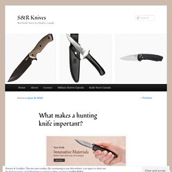 What makes a hunting knife important?