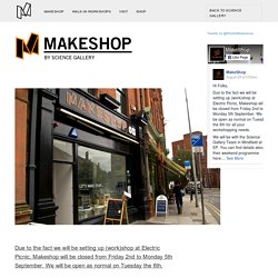 Makeshop by Science Gallery