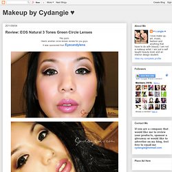 Makeup by Cydangie ♥: Review: EOS Natural 3 Tones Green Circle Lenses