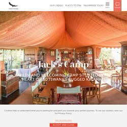 Jack’s Camp - Makgadikgadi Pans National Park