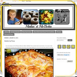 Makin' it Mo' Betta: Bubble Up Pizza