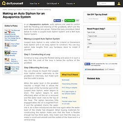 Making an Auto Siphon for an Aquaponics System