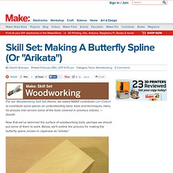 Skill Set: Making A Butterfly Spline (Or “Arikata”)