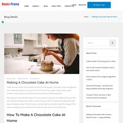 Making A Chocolate Cake At Home - Deals1 Promo