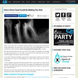 How A Root Canal Could Be Making You Sick