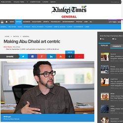 Making Abu Dhabi art centric