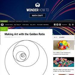 Making Art with the Golden Ratio « Math Craft