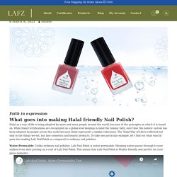 "What goes into making Halal friendly Nail Polish? - The Lafz"
