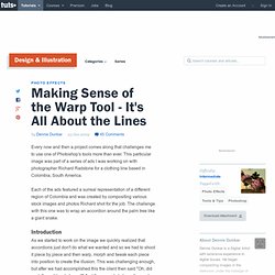 Making Sense of the Warp Tool – It’s All About the Lines