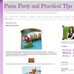 Pams Party & Practical Tips: Making Lunch Fun