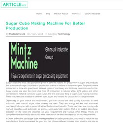 Sugar Cube Making Machine For Better Production
