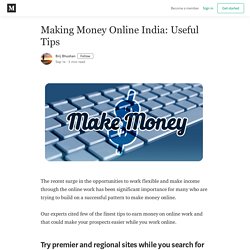 Making Money Online India: Useful Tips