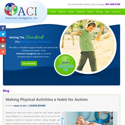 Making Physical Activities a Habit for Autism