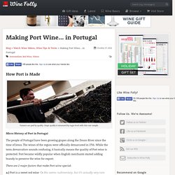 Making Port Wine in Portugal
