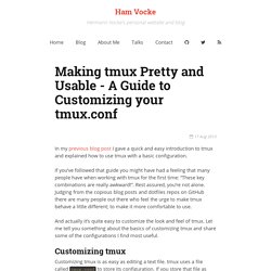 Making tmux Pretty and Usable - A Guide to Customizing your tmux.conf