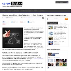 Making More Money: Profit Centers vs Cost Centers