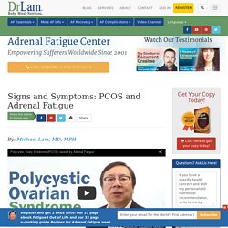 Making Sense of PCOS and Adrenal Fatigue