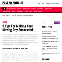 9 Tips For Making Your Moving Day Successful - Post My Articles