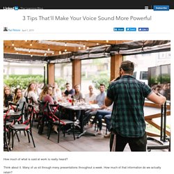 3 Tips for Making Your Voice Sound More Powerful