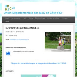 MJC Centre Social Balzac-Maladière - Union Départementale des MJC de Côte-d'Or