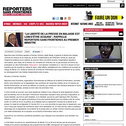 “La liberté de la presse en Malaisie est loin d’être acquise”, rappelle Reporters sans frontières au Premier ministre