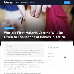 World's First Malaria Vaccine Will Be Given to Thousands of Babies in Africa