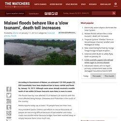 Malawi floods behave like a 'slow tsunami', death toll increases