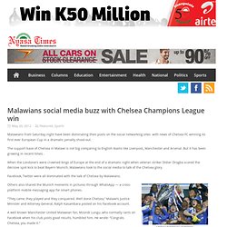 Malawians social media buzz with Chelsea Champions League win