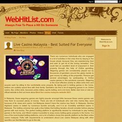 Live Casino Malaysia - Best Suited For Everyone - WebHitList.com