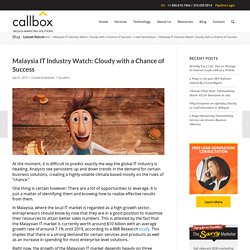 Malaysia IT Industry Watch: Cloudy with a Chance of Success - B2B Lead Generation Company Malaysia