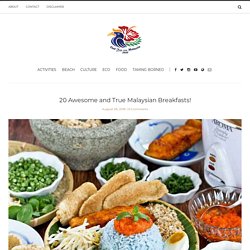 20 Awesome and True Malaysian Breakfasts! - Tourism Malaysia Official Blog