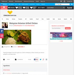 Malaysian Kelantan Grilled Chicken - lifestyle.com.au