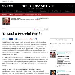 Toward a Peaceful Pacific - Malcolm Fraser