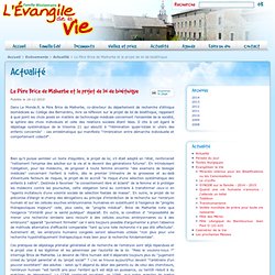 Evangile de la Vie, 16 décembre 2010, Le Père Brice de Malherbe et le projet de loi de bioéthique