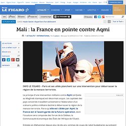 International : Mali : la France en pointe contre Aqmi