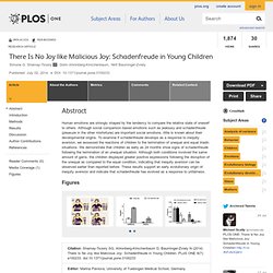 There Is No Joy like Malicious Joy: Schadenfreude in Young Children