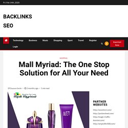 Mall Myriad: The One Stop Solution for All Your Need