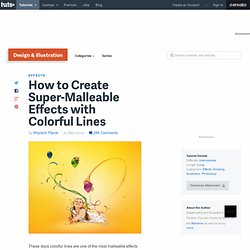 How to Create Super-Malleable Effects with Colorful Lines