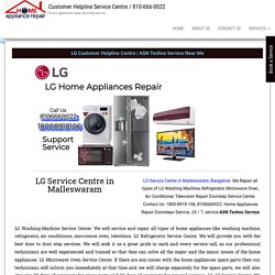 LG Service Centre in Malleswaram Bangalore