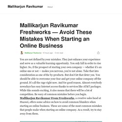 Mallikarjun Ravikumar Freshworks — Avoid These Mistakes When Starting an Online Business