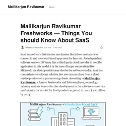 Mallikarjun Ravikumar Freshworks — Things You should Know About SaaS