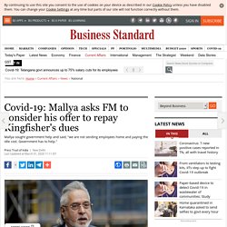 Covid-19: Mallya asks FM to consider his offer to repay Kingfisher's dues