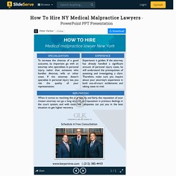 How To Hire NY Medical Malpractice Lawyers PowerPoint Presentation - ID:9784526