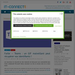 Faille – Teams : un GIF malveillant peut récupérer vos identifiants !