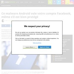 Ce malware Android vole votre compte Facebook, même s'il est bien protégé