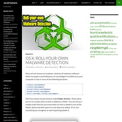 OS X: Roll-your-own Malware Detection