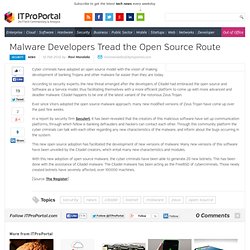 Malware Developers Tread the Open Source Route